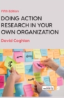 Doing Action Research in Your Own Organization - Book
