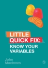 Know Your Variables : Little Quick Fix - Book