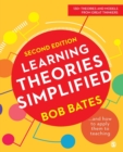 Learning Theories Simplified : ...and how to apply them to teaching - Book