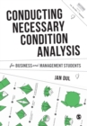 Conducting Necessary Condition Analysis for Business and Management Students - Book