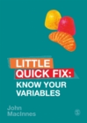 Know Your Variables : Little Quick Fix - eBook