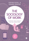 The Sociology of Work : Continuity and Change in Paid and Unpaid Work - eBook