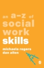 An A-Z of Social Work Skills - Book