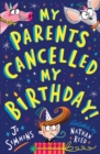 My Parents Cancelled My Birthday - Book