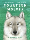 Fourteen Wolves : A Rewilding Story - Book