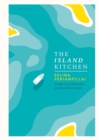 The Island Kitchen : Recipes from Mauritius and the Indian Ocean - eBook