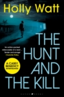 The Hunt and the Kill : save millions of lives... or save those you love most - Book