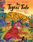 The Tigers' Tale : A conservation story - Book