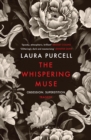 The Whispering Muse : The most spellbinding gothic novel of the year, packed with passion and suspense - Book