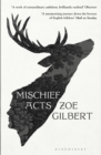 Mischief Acts : 'Joyous' THE TIMES, Best summer reads 2022 - Book