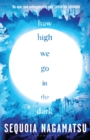 How High We Go in the Dark - Book