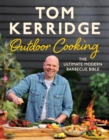 Tom Kerridge's Outdoor Cooking : The ultimate modern barbecue bible - Book
