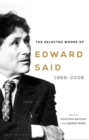 The Selected Works of Edward Said : 1966 2006 - eBook