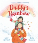 Daddy's Rainbow : A Story About Loss and Grief - eBook