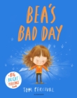 Bea's Bad Day : A Big Bright Feelings Book - Book