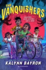 The Vanquishers : The Fangtastically Feisty Debut Middle-Grade from New York Times Bestselling Author Kalynn Bayron - eBook