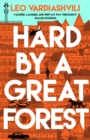 Hard by a Great Forest - eBook