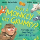 Does A Monkey Get Grumpy? : Animals Have Feelings, Just Like You! - eBook