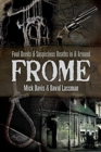 Foul Deeds and Suspicious Deaths in and around Frome - Book