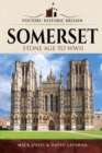Somerset : Stone Age to WWII - eBook
