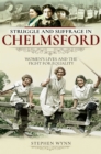 Struggle and Suffrage in Chelmsford : Women's Lives and the Fight for Equality - eBook