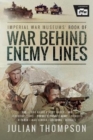 The Imperial War Museums' Book of War Behind Enemy Lines - Book