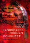 Landscapes of the Norman Conquest - Book