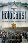 Holocaust : The Nazis' Wartime Jewish Atrocities - eBook