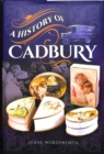 A History of Cadbury - Book