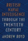 British Naval Intelligence through the Twentieth Century - Book