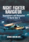 Night Fighter Navigator : Beaufighters and Mosquitos in WWII - eBook