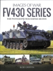 FV430 Series : Rare Photographs from Wartime Archives - Book