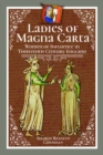 Ladies of Magna Carta : Women of Influence in Thirteenth Century England - Book