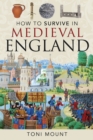 How to Survive in Medieval England - eBook