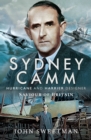 Sydney Camm : Hurricane and Harrier Designer, Saviour of Britain - eBook