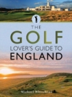 The Golf Lover's Guide to England - Book