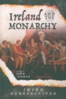 Ireland and the Monarch. - Book