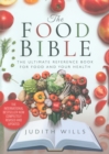 The Food Bible : The Ultimate Reference Book for Food and Your Health - Book