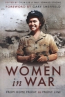 Women in War : From Home Front to Front Line - Book