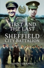 The First and the Last of the Sheffield City Battalion - Book