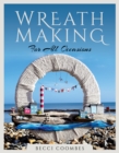 Wreath Making for all Occasions - eBook