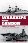 Warships After London : The End of the Treaty Era in the Five Major Fleets, 1930-1936 - eBook