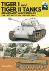 Tiger I and Tiger II Tanks : German Army and Waffen-SS The Last Battles in the East, 1945 - eBook