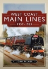 West Coast Main Lines, 1957-1963 - Book