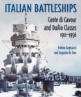 Italian Battleships : 'Conte di Cavour' & 'Duilio' Classes 1911--1956 - Book