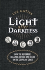Light after Darkness : How the Reformers regained, retold and relied on the gospel of grace - Book