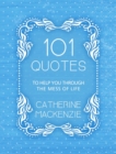 101 Quotes to Help You Through the Mess of Life - Book
