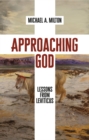 Approaching God : Lessons from Leviticus - Book