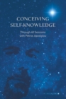 CONCEIVING SELF-KNOWLEDGE : Through 40 Sessions with Petros Apostolou 1 - Book