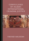 None Corpus Juris of Islamic International Criminal Justice - eBook
